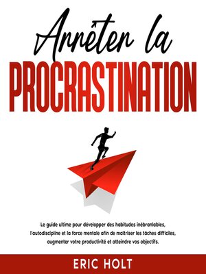 cover image of Arrêter la procrastination